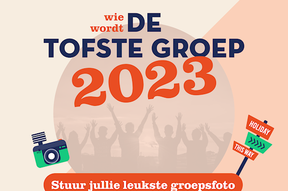 Zomerwedstrijd: Wie wordt De Tofste Groep 2023? Zomerwedstrijd: Wie wordt De Tofste Groep 2023?